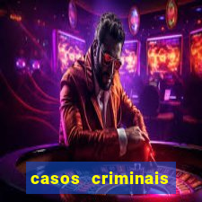 casos criminais para resolver jogo pdf